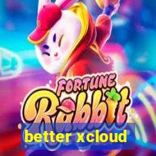 better xcloud